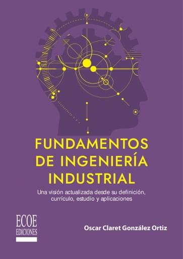 Fundamentos de ingeniería industrial – 1ra edición