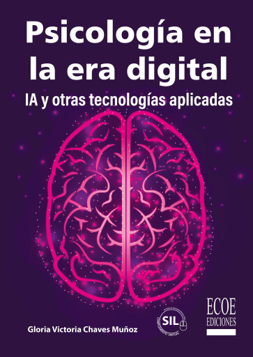 Psicología en la era digital. IA y otras tecnologías aplicadas
