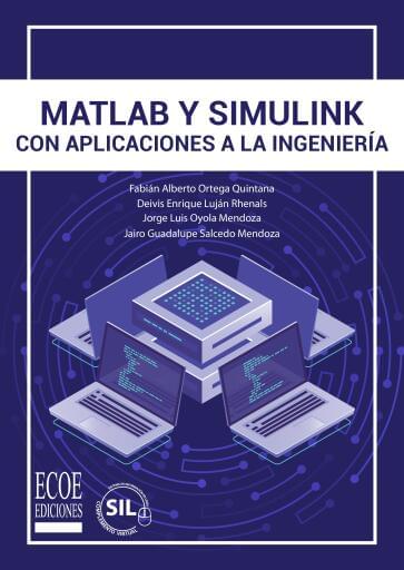 Matlab y Simulink con aplicaciones a la ingeniería