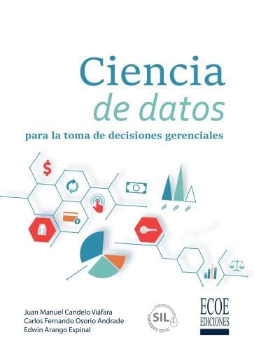 Ciencia de datos para la toma de decisiones gerenciales