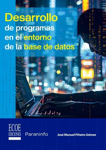 Desarrollo de programas en el entorno de la base de datos