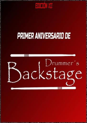 Edición XII - Primer Aniversario Drummer´s Backstage