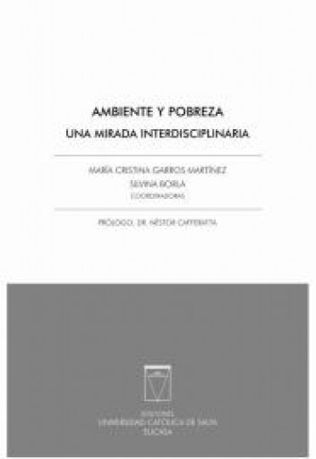 Ambiente y pobreza. Una mirada interdisciplinaria
