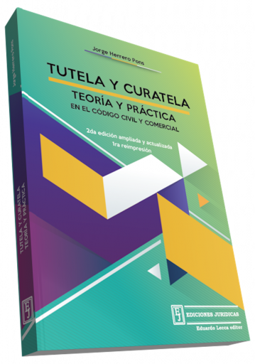 Tutela y Curatela - Teoría y Práctica en el CCC