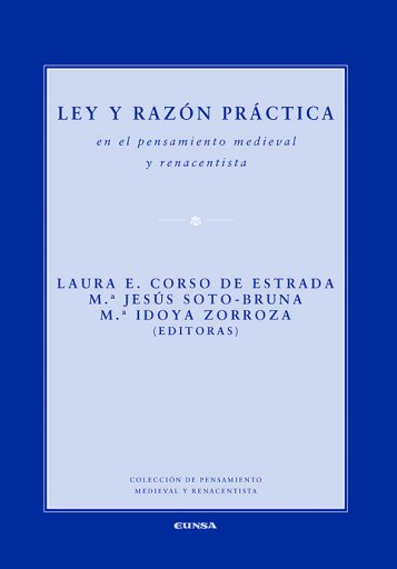 Ley y razón práctica en el pensamiento medieval y renacentista