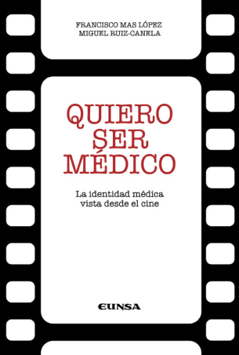 Quiero ser médico. La identidad médica vista desde el cine