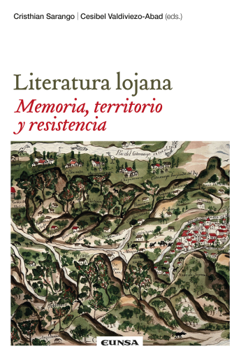 Literatura lojana. Memoria, territorio y resistencia
