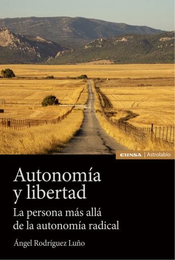 Portada del libro «Autonomía y libertad», de Ángel Rodríguez Luño