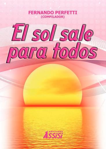 El sol sale para todos