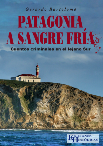 Patagonia a sangre fria