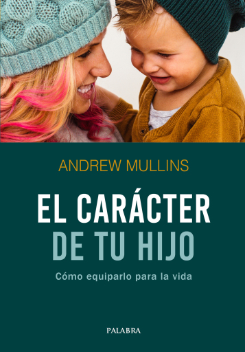 El carácter de tu hijo (digital)