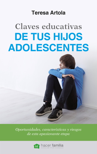 Claves educativas de tus hijos adolescentes (digital)