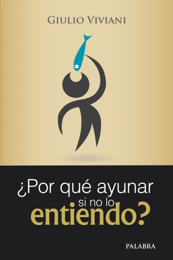 ¿Por qué ayunar si no lo entiendo? (digital)