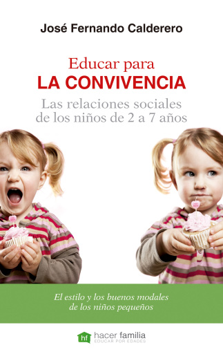 Educar para la convivencia. Las relaciones sociales de los niños de 2 a 7 años (digital)