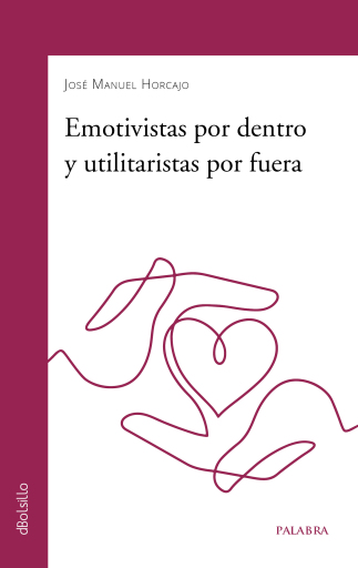 Emotivistas por dentro y utilitaristas por fuera (digital)