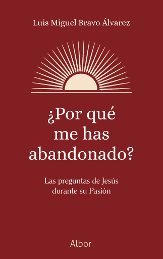 ¿Por qué me has abandonado?