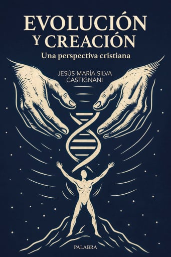 Evolución y creación. Una perspectiva cristiana