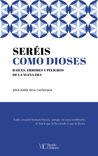 Portada del libro «Seréis como dioses», de Jesús María Silva Castignani