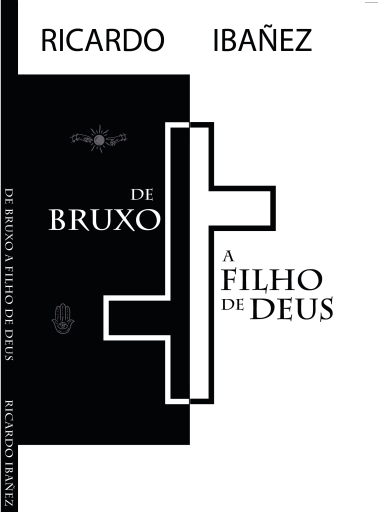 De Bruxo a Filho de Deus