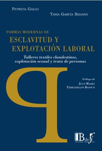 Gallo, Patricia; García Sedano, Tania. - Formas modernas de esclavitud y explotación laboral.