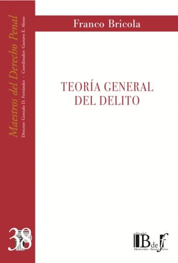 Bricola, Franco. - Teoría general del delito.