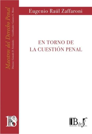 Zaffaroni, Eugenio Raúl. - En torno de la cuestión penal.