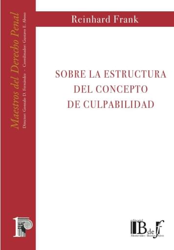 Frank, Reinhard. - Sobre la estructura del concepto de culpabilidad.