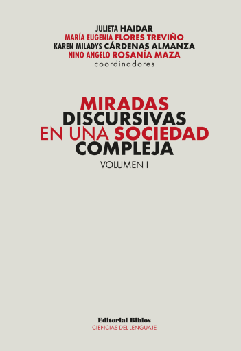 Miradas discursivas en una sociedad compleja. Volumen I
