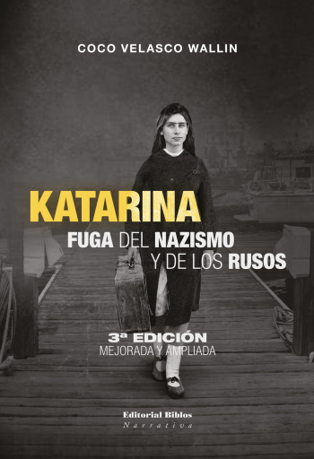 Katarina. Fuga del nazismo y de los rusos