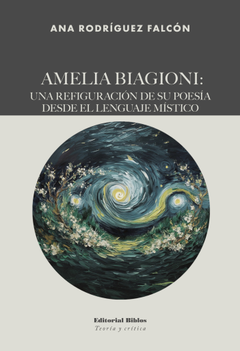 Amelia Biagioni. Una refiguración de su poesía desde el lenguaje místico