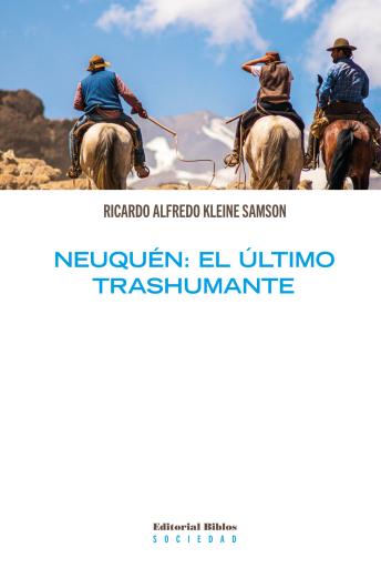 Neuquén. El último trashumante