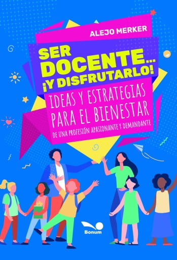 Ser docente... ¡y disfrutarlo!