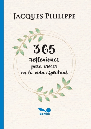 365 reflexiones para crecer en la vida espiritual