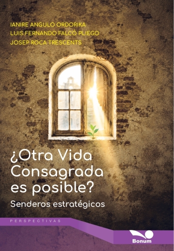 Otra vida consagrada es posible? Senderos estratégicos