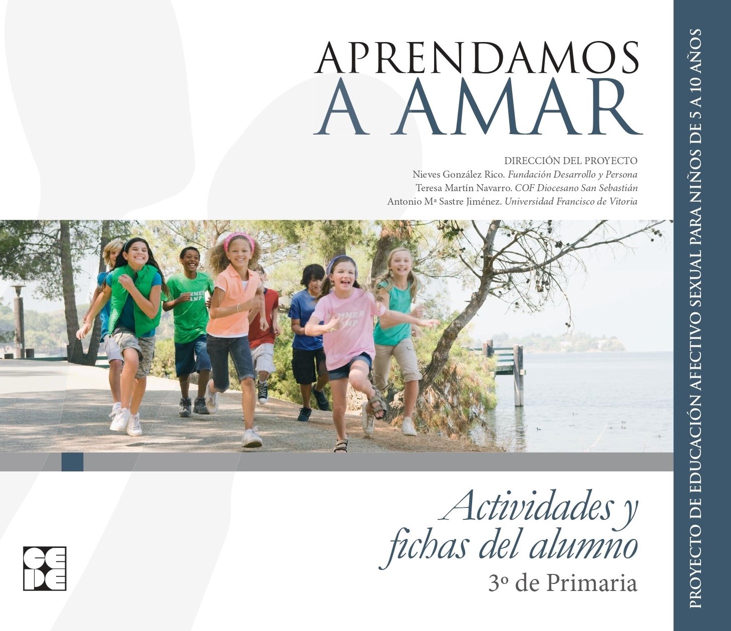 Aprendamos a Amar 5-10. CUADERNO DEL ALUMNO 3º DE PRIMARIA