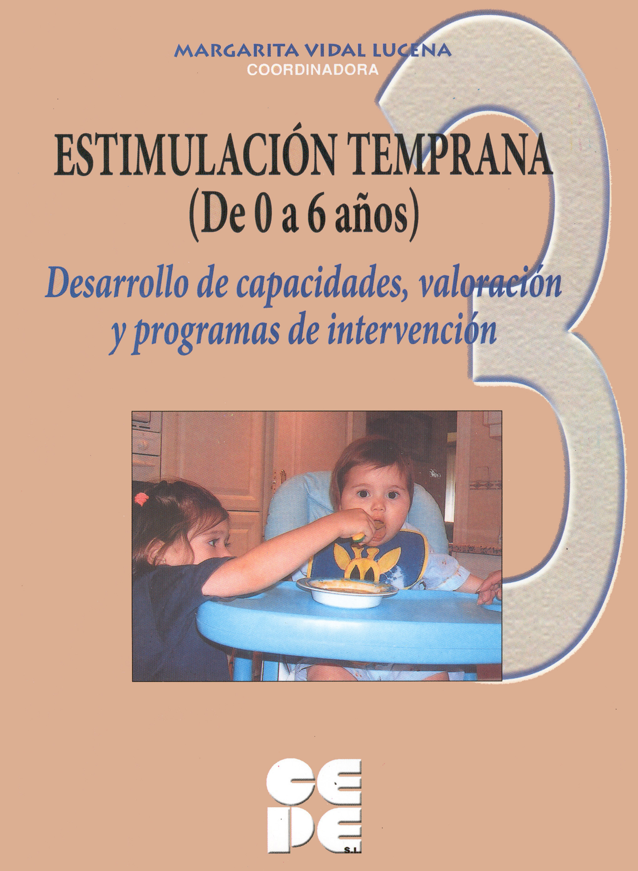 Estimulación Temprana (De 0 a 6 años). 3 Valoración temprana del desarrollo y p