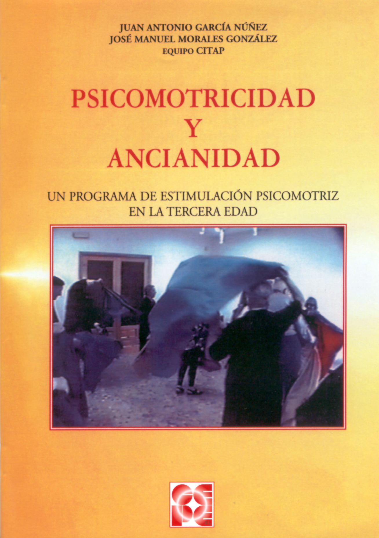 Psicomotricidad y Ancianidad. Programa de estimulación psicomotora en la tercer