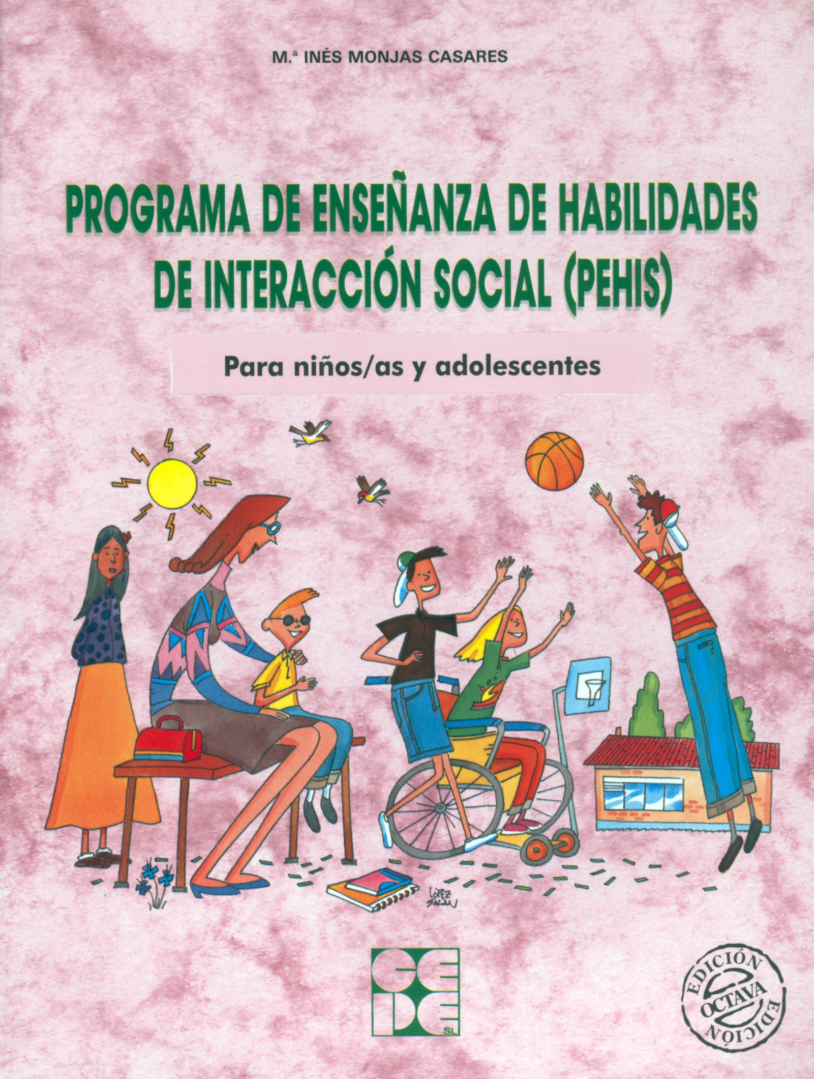 Programa de Enseñanza de Habilidades de Interacción Social (PEHIS). Para niños