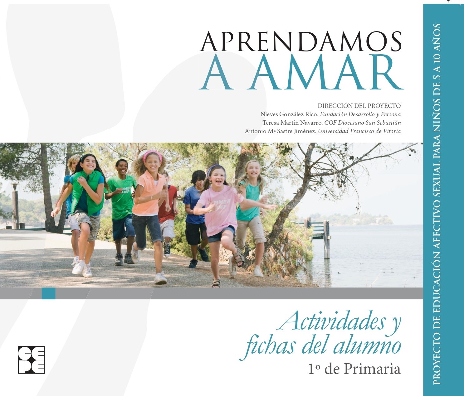 Aprendamos a Amar 5-10. CUADERNO DEL ALUMNO 1º DE PRIMARIA