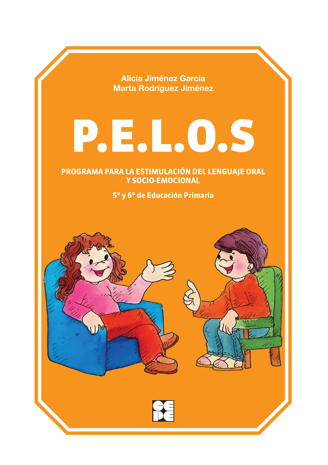 PELOS. Programa para la estimulación del lenguaje oral y socio-emocional. 5º y