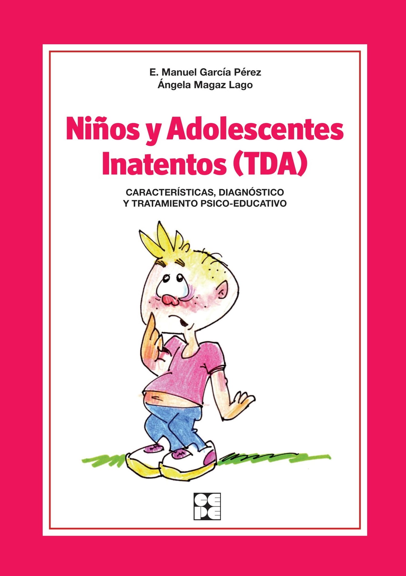 Niños y Adolescentes Inatentos (TDA). Características, Diagnóstico y Tratamient