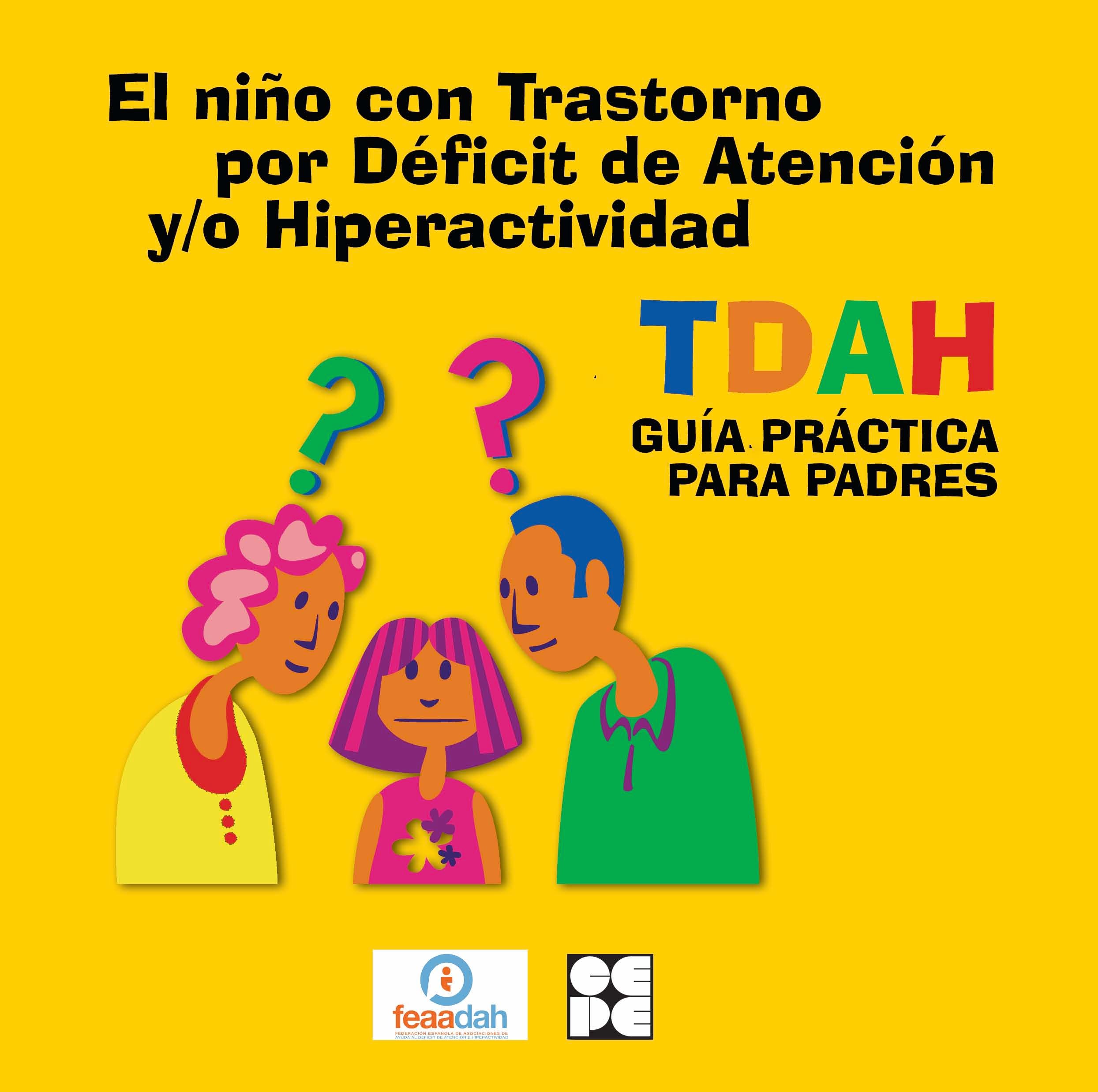 EL NIÑO CON TRASTORNO POR DÉFICIT DE ATENCIÓN Y/O HIPERACTIVIDAD, TDAH