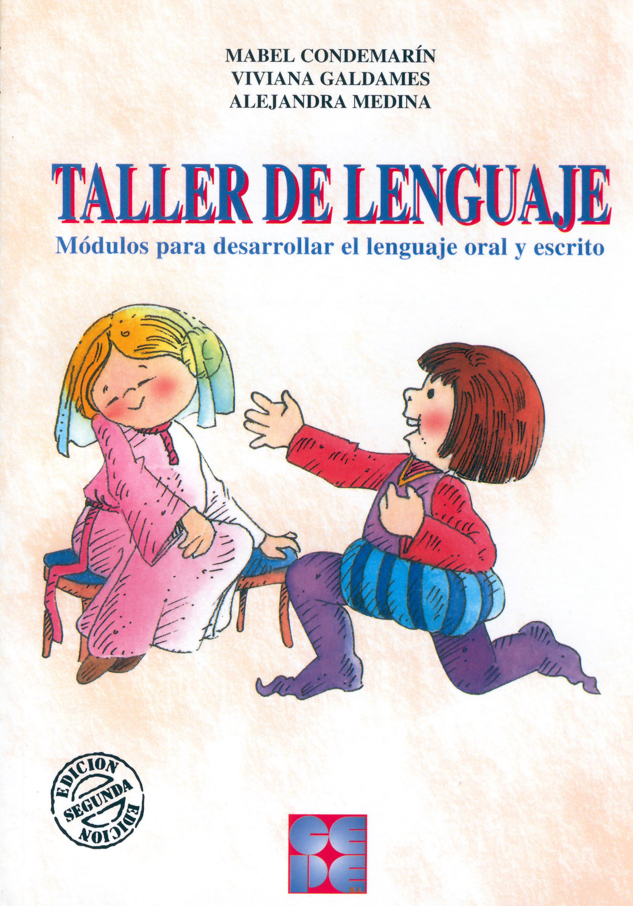 Taller del Lenguaje. Módulos para desarrollar el lenguaje oral y escrito (3 a 1