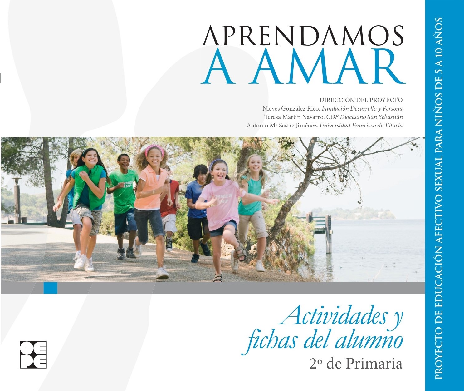 Aprendamos a Amar 5-10. CUADERNO DEL ALUMNO 2º DE PRIMARIA
