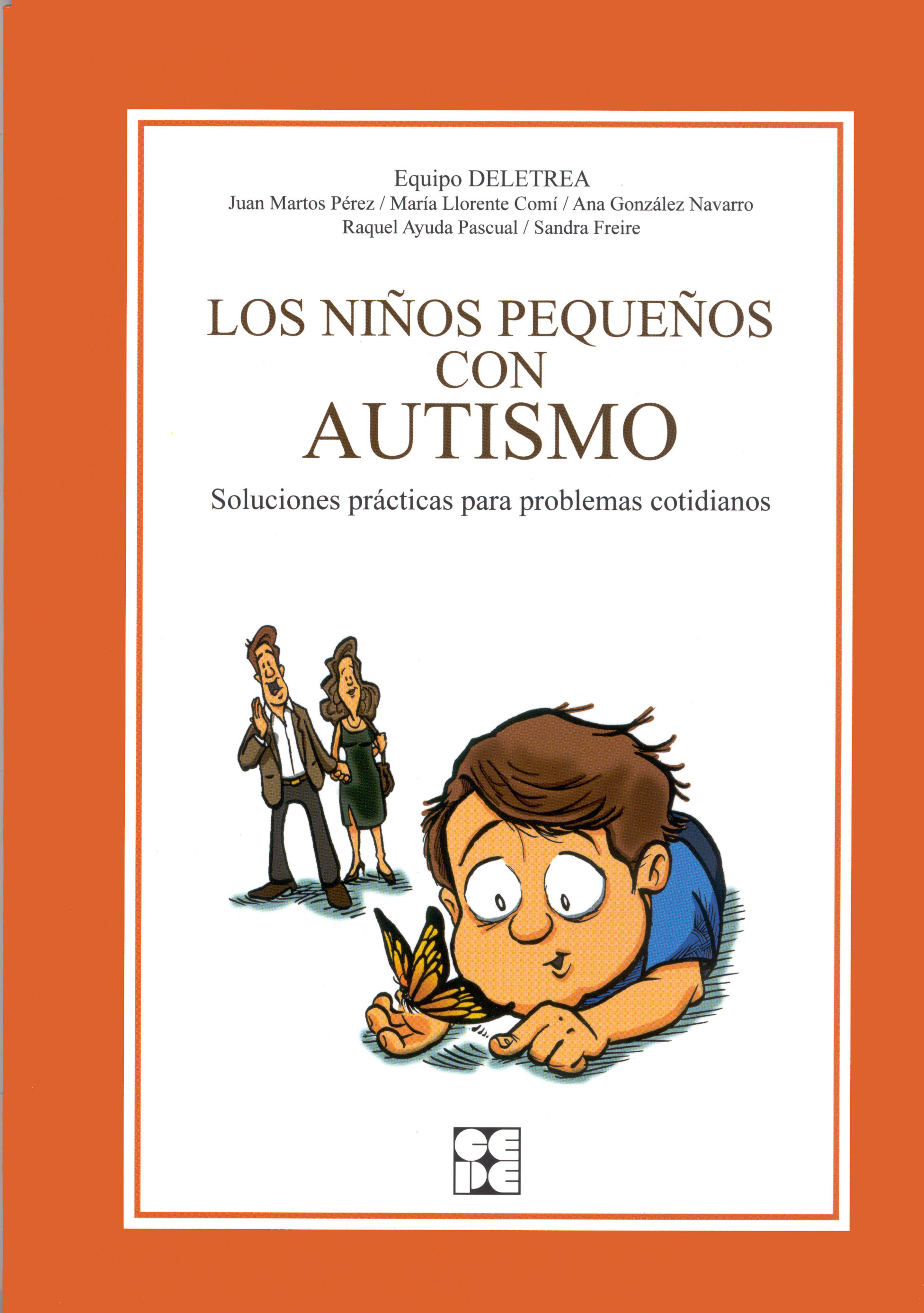 Los Niños Pequeños con Autismo. Soluciones prácticas para problemas cotidianos