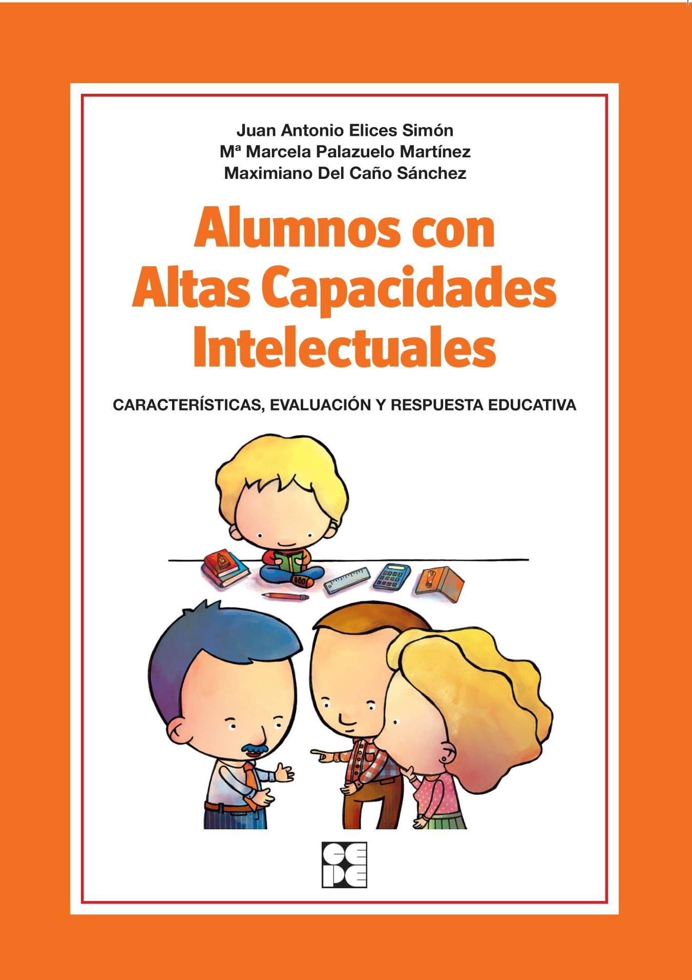 Alumnos con Altas Capacidades Intelectuales. Características, Evaluación y Resp