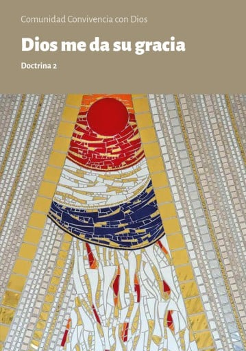 DIOS ME DA SU GRACIA. Doctrina 2