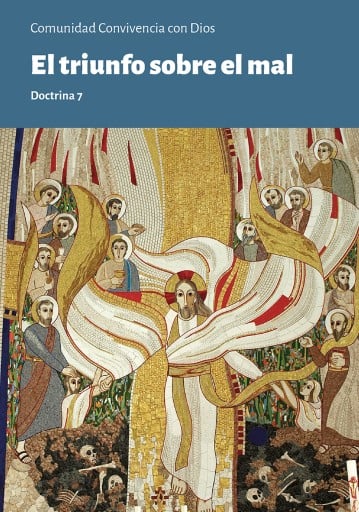 EL TRIUNFO SOBRE EL MAL. Doctrina 7