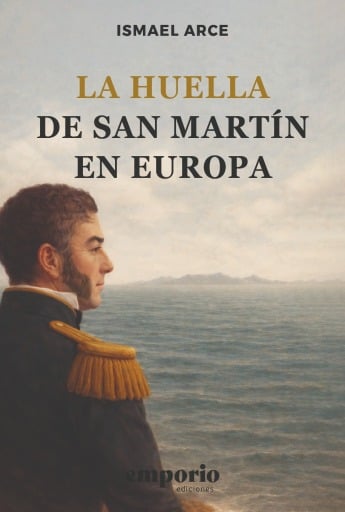 La huella de San Martin en Europa