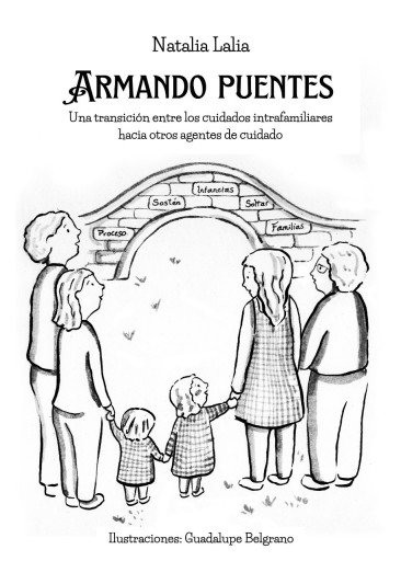 ARMANDO PUENTES : UNA TRANSICIÓN ENTRE LOS CUIDADOS INTRAFAMILIARES HACIA OTROS AGENTES DE CUIDADO
